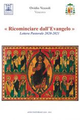 “Ricominciare dall’Evangelo” - La Lettera pastorale del Vescovo Ovidio 2020-21